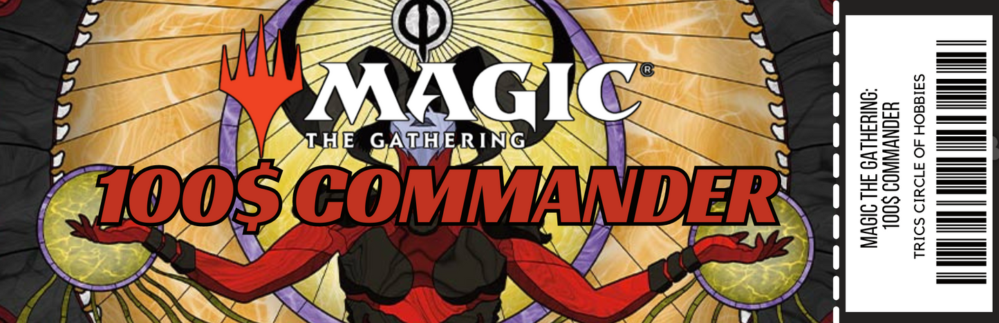 Magic The Gathering: 100$ Commander